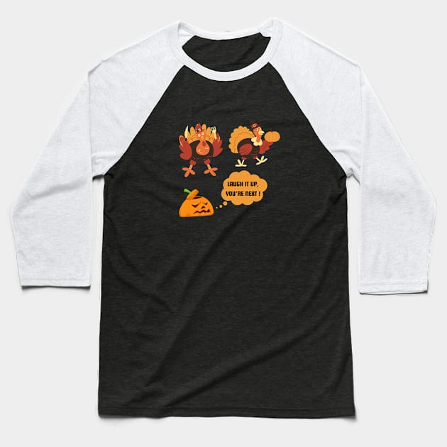 FUNNY THANKGIVING TURKEY Baseball T-Shirt by Utopia Shop